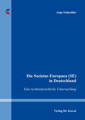 Schneider |  Die Societas Europaea (SE) in Deutschland | Buch |  Sack Fachmedien