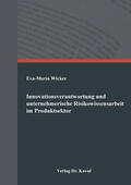 Wicker |  Innovationsverantwortung und unternehmerische Risikowissensarbeit im Produktsektor | Buch |  Sack Fachmedien