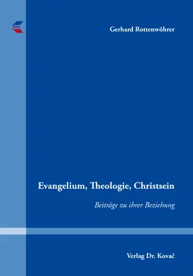 Rottenwöhrer |  Evangelium, Theologie, Christsein | Buch |  Sack Fachmedien