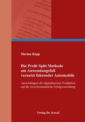 Rupp |  Die Profit Split Methode am Anwendungsfall vernetzt fahrender Automobile | Buch |  Sack Fachmedien