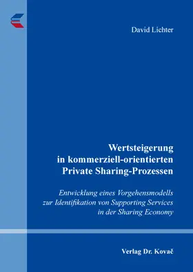 Lichter |  Wertsteigerung in kommerziell-orientierten Private Sharing-Prozessen | Buch |  Sack Fachmedien