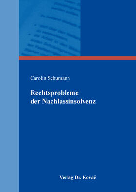 Schumann |  Rechtsprobleme der Nachlassinsolvenz | Buch |  Sack Fachmedien