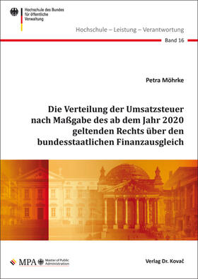 Möhrke |  Die Verteilung der Umsatzsteuer nach Maßgabe des ab dem Jahr 2020 geltenden Rechts über den bundesstaatlichen Finanzausgleich | Buch |  Sack Fachmedien