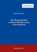 Morthorst |  Die Obergesellschaft im Beherrschungsvertrag in der Insolvenz | Buch |  Sack Fachmedien
