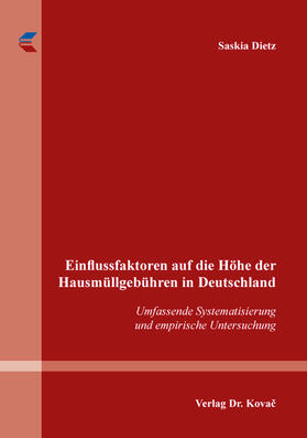 Dietz |  Einflussfaktoren auf die Höhe der Hausmüllgebühren in Deutschland | Buch |  Sack Fachmedien