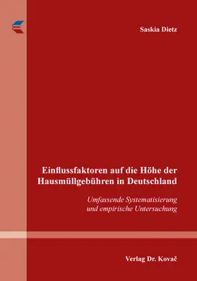 Dietz |  Einflussfaktoren auf die Höhe der Hausmüllgebühren in Deutschland | Buch |  Sack Fachmedien