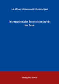 Mohammadi Ghahdarijani |  Internationales Investitionsrecht im Iran | Buch |  Sack Fachmedien