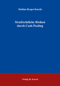 Berger-Knecht |  Strafrechtliche Risiken durch Cash-Pooling | Buch |  Sack Fachmedien