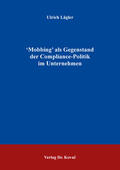 Lägler |  'Mobbing' als Gegenstand der Compliance-Politik im Unternehmen | Buch |  Sack Fachmedien