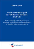 Turhan |  Vorsatz und Fahrlässigkeit im deutschen und türkischen Strafrecht | Buch |  Sack Fachmedien