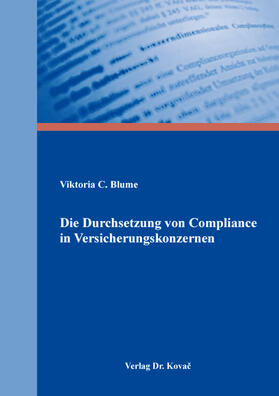 Blume | Die Durchsetzung von Compliance in Versicherungskonzernen | Buch | 978-3-339-11776-2 | sack.de