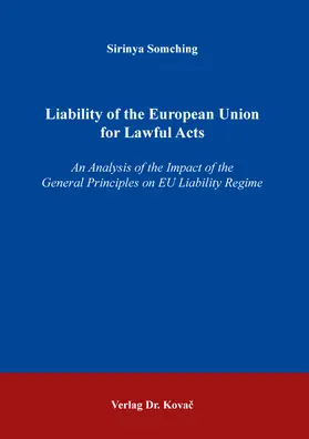 Somching |  Liability of The European Union for Lawful Acts | Buch |  Sack Fachmedien