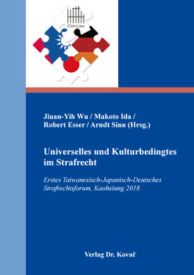 Wu / Ida / Esser |  Universelles und Kulturbedingtes im Strafrecht | Buch |  Sack Fachmedien