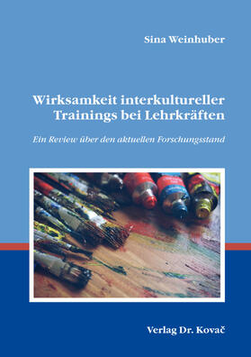Weinhuber | Wirksamkeit interkultureller Trainings bei Lehrkräften | Buch | 978-3-339-11828-8 | sack.de
