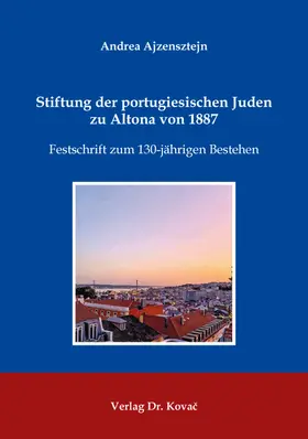 Ajzensztejn |  Stiftung der portugiesischen Juden zu Altona von 1887 | Buch |  Sack Fachmedien