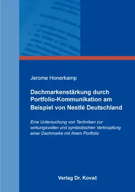 Honerkamp | Dachmarkenstärkung durch Portfolio-Kommunikation am Beispiel von Nestlé Deutschland | Buch | 978-3-339-11836-3 | sack.de