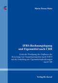 Weiss |  IFRS-Rechnungslegung und Eigenmittel nach CRR | Buch |  Sack Fachmedien