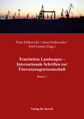 Sulikowski / Sulikowska / Lesner |  Translation Landscapes – Internationale Schriften zur Übersetzungswissenschaft | Buch |  Sack Fachmedien