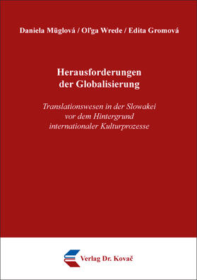 Müglová / Wrede / Gromová | Herausforderungen der Globalisierung | Buch | sack.de