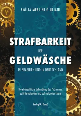 Merlini Giuliani |  Strafbarkeit der Geldwäsche in Brasilien und in Deutschland | Buch |  Sack Fachmedien