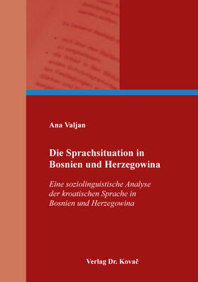 Valjan | Die Sprachsituation in Bosnien und Herzegowina | Buch | 978-3-339-11918-6 | sack.de