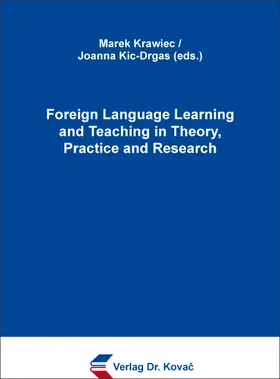 Krawiec / Kic-Drgas |  Foreign Language Learning and Teaching in Theory, Practice and Research | Buch |  Sack Fachmedien