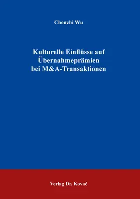 Wu |  Kulturelle Einflüsse auf Übernahmeprämien bei M&A-Transaktionen | Buch |  Sack Fachmedien