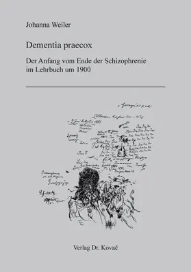 Weiler | Dementia praecox: Der Anfang vom Ende der Schizophrenie im Lehrbuch um 1900 | Buch | 978-3-339-12004-5 | sack.de