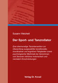 Weichelt |  Der Sport- und Tanzrollator | Buch |  Sack Fachmedien