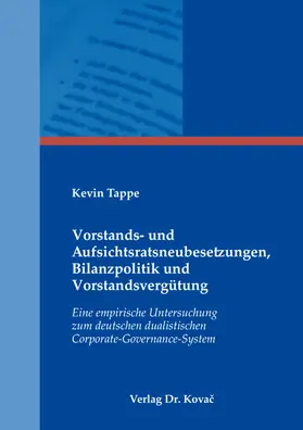 Tappe |  Vorstands- und Aufsichtsratsneubesetzungen, Bilanzpolitik und Vorstandsvergütung | Buch |  Sack Fachmedien