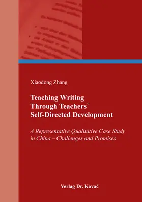 Zhang |  Teaching Writing Through Teachers' Self-Directed Development | Buch |  Sack Fachmedien