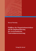 Nowotny |  Einflüsse der Organisationsstruktur auf die Implementierung der wertorientierten Unternehmenssteuerung | Buch |  Sack Fachmedien