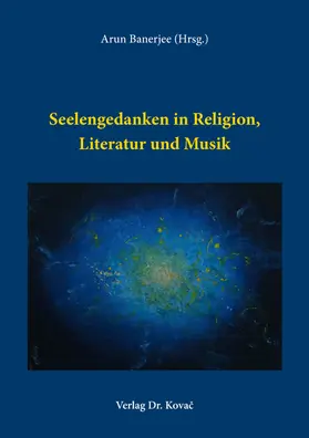 Banerjee |  Seelengedanken in Religion, Literatur und Musik | Buch |  Sack Fachmedien