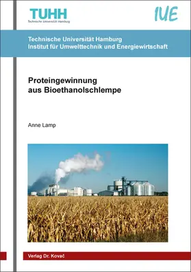 Lamp |  Proteingewinnung aus Bioethanolschlempe | Buch |  Sack Fachmedien