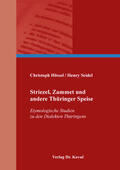 Hössel / Seidel |  Striezel, Zammet und andere Thüringer Speise | Buch |  Sack Fachmedien