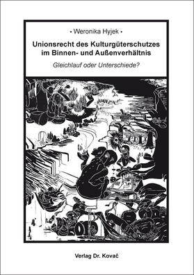 Hyjek | Unionsrecht des Kulturgüterschutzes im Binnen- und Außenverhältnis | Buch | 978-3-339-12160-8 | sack.de