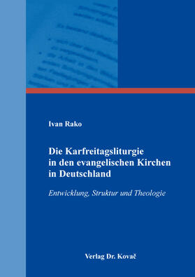 Rako | Die Karfreitagsliturgie in den evangelischen Kirchen in Deutschland | Buch | 978-3-339-12174-5 | sack.de