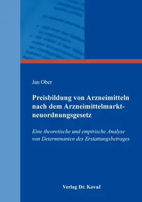 Ober |  Preisbildung von Arzneimitteln nach dem Arzneimittelmarktneuordnungsgesetz | Buch |  Sack Fachmedien