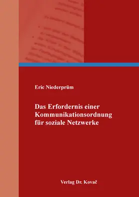Niederprüm |  Das Erfordernis einer Kommunikationsordnung für soziale Netzwerke | Buch |  Sack Fachmedien
