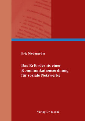 Niederprüm | Das Erfordernis einer Kommunikationsordnung für soziale Netzwerke | Buch | 978-3-339-12216-2 | sack.de