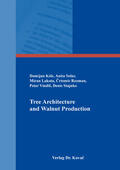 Kelc / Solar / Lakota |  Tree Architecture and Walnut Production | Buch |  Sack Fachmedien