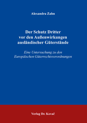 Zahn | Der Schutz Dritter vor den Außenwirkungen ausländischer Güterstände | Buch | 978-3-339-12244-5 | sack.de