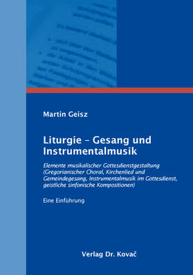 Geisz |  Liturgie – Gesang und Instrumentalmusik | Buch |  Sack Fachmedien