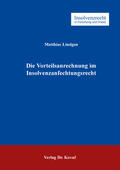 Lindgen |  Die Vorteilsanrechnung im Insolvenzanfechtungsrecht | Buch |  Sack Fachmedien