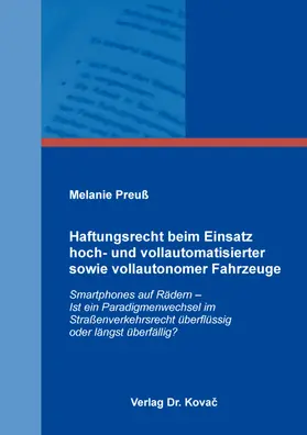 Preuß | Haftungsrecht beim Einsatz hoch- und vollautomatisierter sowie vollautonomer Fahrzeuge | Buch | 978-3-339-12364-0 | sack.de