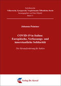 Peintner |  COVID-19 in Italien: Europäische, Verfassungs- und innerstaatliche Solidarität | Buch |  Sack Fachmedien