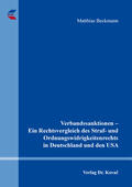 Beckmann |  Verbandssanktionen – Ein Rechtsvergleich des Straf- und Ordnungswidrigkeitenrechts in Deutschland und den USA | Buch |  Sack Fachmedien