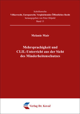Mair | Mehrsprachigkeit und CLIL-Unterricht aus der Sicht des Minderheitenschutzes | Buch | sack.de