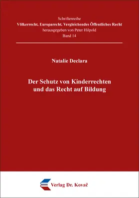 Declara |  Der Schutz von Kinderrechten und das Recht auf Bildung | Buch |  Sack Fachmedien