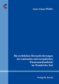 Pfeiffer |  Die rechtlichen Herausforderungen der nationalen und europäischen Finanzmarktaufsicht im Wandel der Zeit | Buch |  Sack Fachmedien